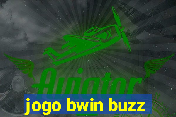 jogo bwin buzz